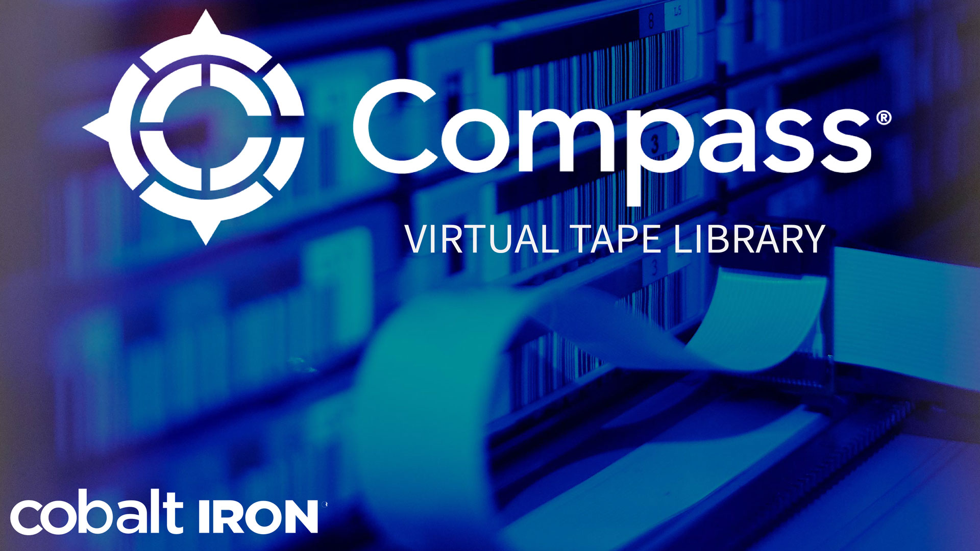 Cobalt Iron Offers Enterprises a Simple Migration Path to Compass Enterprise Backup With VTL